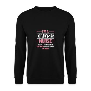 Im A Dialysis Nurse I Dont Stop .. - Unisex Pullover - Schwarz - Vorne - Alina (178cm) & Michal (187cm)
