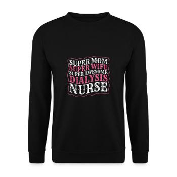 Super Mom Super Wife Super Asweome Dialysis Nurse - Unisex Sweatshirt - black - Front - Alina (178cm) & Michal (187cm)
