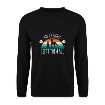 Big Or Small I Sitt Them All Hundesitter - Unisex Pullover - Schwarz - Vorne - Alina (178cm) & Michal (187cm)