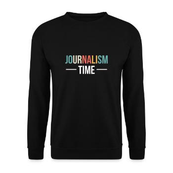 Journalism Time Shirt Gift, - Unisex Sweatshirt - black - Front - Alina (178cm) & Michal (187cm)