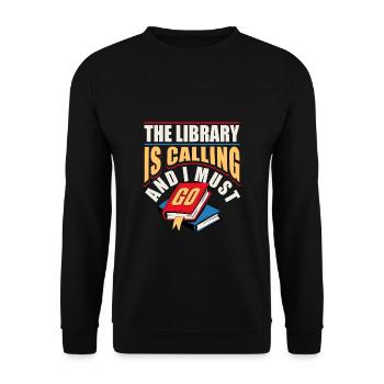 The Library Is Calling And I Must Go - Unisex Pullover - Schwarz - Vorne - Alina (178cm) & Michal (187cm)