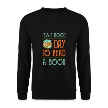 Its A Good Day To Read A Book Shirt Gift - Unisex Sweatshirt - black - Front - Alina (178cm) & Michal (187cm)