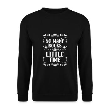 Tant de livres si peu de bibliothèque de temps - Sweat-shirt Unisexe - noir - Devant - Alina (178cm) & Michal (187cm)