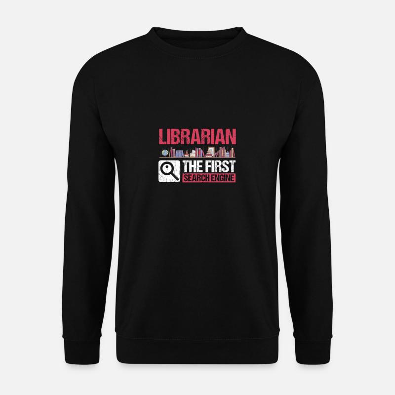 Librarian The First Search Engine Shirt - Unisex Pullover - Schwarz