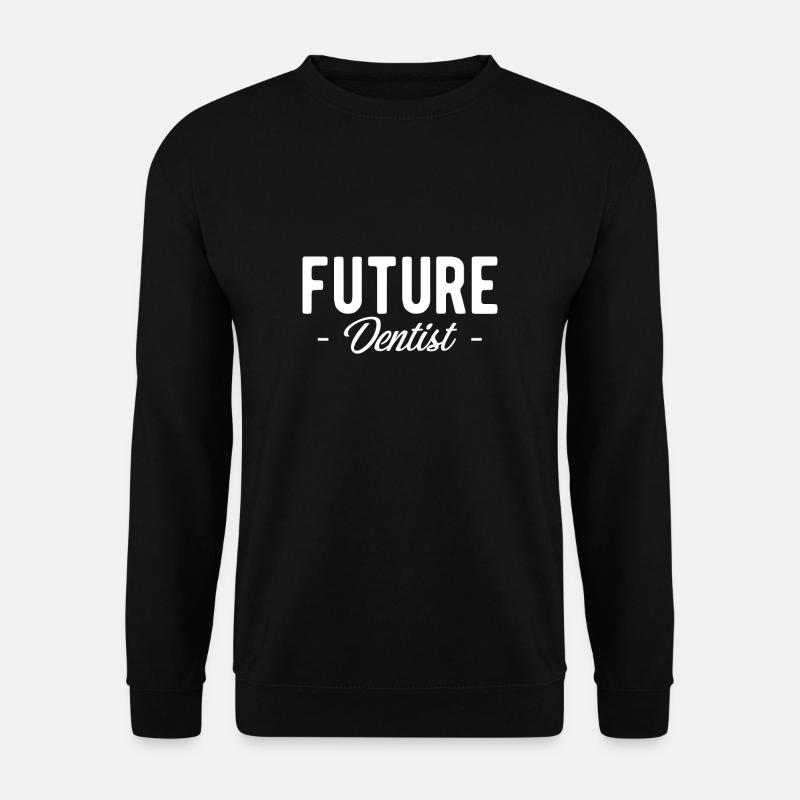 Future Dentist Shirt Gift - Unisex Sweatshirt - black