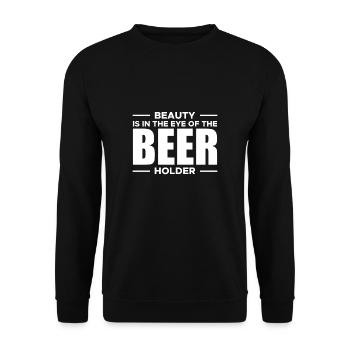Beauty Is In The Eye Of The Beer Holder Shirt - Unisex Sweatshirt - black - Front - Alina (178cm) & Michal (187cm)