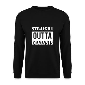 Straight Outta Dialysis Shirt Gift - Unisex Sweatshirt - black - Front - Alina (178cm) & Michal (187cm)
