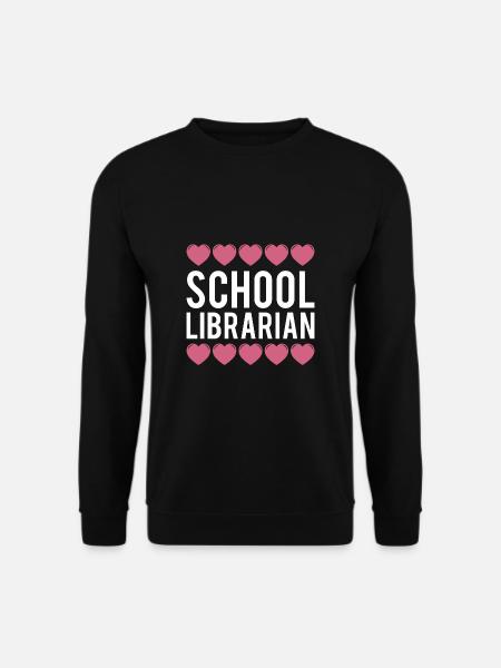 School Librarian Gift School - Unisex Sweatshirt - black