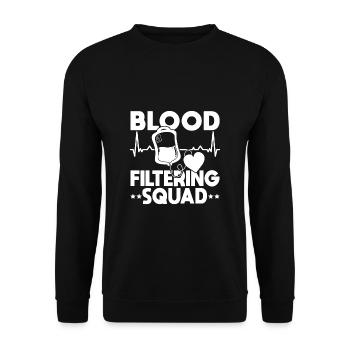 Blood Filtering Squad Shirt Gift - Unisex Sweatshirt - black - Front - Alina (178cm) & Michal (187cm)