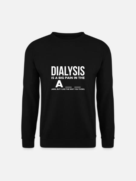 Dialysis Shirt Gift - Unisex Sweatshirt - black