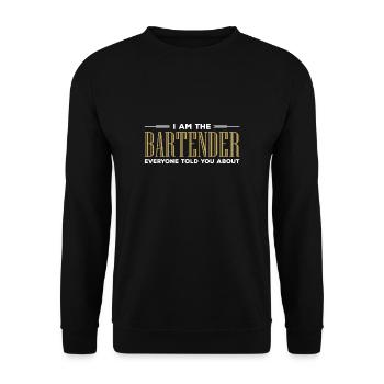 I Am The Bartender Everyone Told You About - Unisex Pullover - Schwarz - Vorne - Alina (178cm) & Michal (187cm)