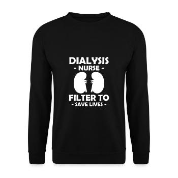 Dialysis Nurse Filter To Save Lives - Unisex Sweatshirt - black - Front - Alina (178cm) & Michal (187cm)