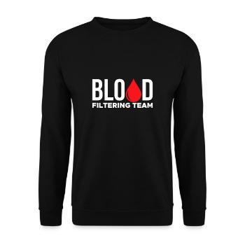 Blood Filtering Team Shirt Gift - Unisex Sweatshirt - black - Front - Alina (178cm) & Michal (187cm)