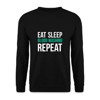 Eat Sleep Blood Washing Repeat Shirt - Unisex Sweatshirt - black - Front - Alina (178cm) & Michal (187cm)