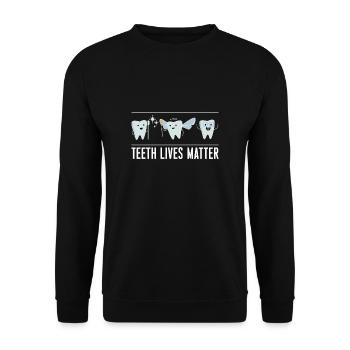 Teeth Lives Matte Dentist Shirt Gift - Unisex Sweatshirt - black - Front - Alina (178cm) & Michal (187cm)