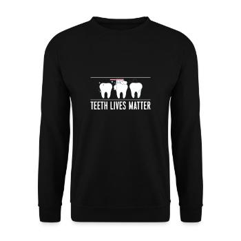 Teeth Lives Matte Dentist Shirt Gift - Unisex Sweatshirt - black - Front - Alina (178cm) & Michal (187cm)