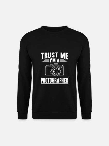 Trust Me Im A Photographer Shirt Fotograf - Unisex Sweatshirt - black