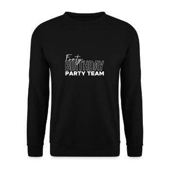 Forty Birthday Team Shirt 40. Geburtstag - Unisex Pullover - Schwarz - Vorne - Alina (178cm) & Michal (187cm)