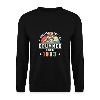Never Understimate A Drummer Born In 1993 - Unisex Sweatshirt - black - Front - Alina (178cm) & Michal (187cm)