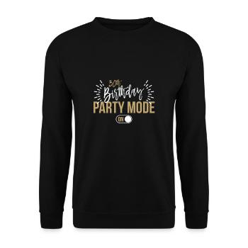 30th Birthday Party Mode On Shirt Geschenk - Unisex Pullover - Schwarz - Vorne - Alina (178cm) & Michal (187cm)