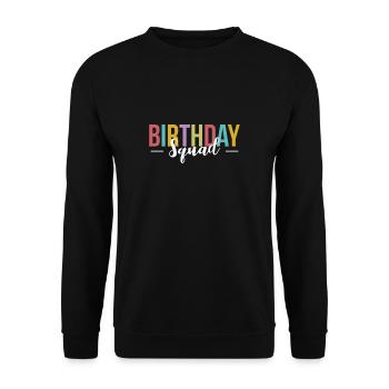Birthday Squad Shirt Geschenk Geburtstag - Unisex Pullover - Schwarz - Vorne - Alina (178cm) & Michal (187cm)