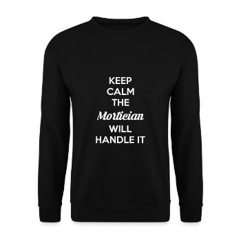 Restez calme Le morticien s’en occupera chemise - Sweat-shirt Unisexe - noir - Devant - Alina (178cm) & Michal (187cm)