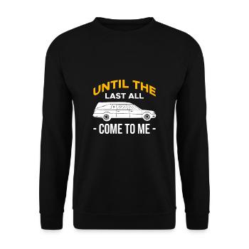 Jusqu’à la dernière chemise All Come To Me - Sweat-shirt Unisexe - noir - Devant - Alina (178cm) & Michal (187cm)