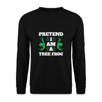 Pretend I Am A Tree Frog Baumfrosch Shirt - Unisex Pullover - Schwarz - Vorne - Alina (178cm) & Michal (187cm)