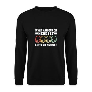 What Happens On Headset Stays On Headset - Unisex Sweatshirt - black - Front - Alina (178cm) & Michal (187cm)