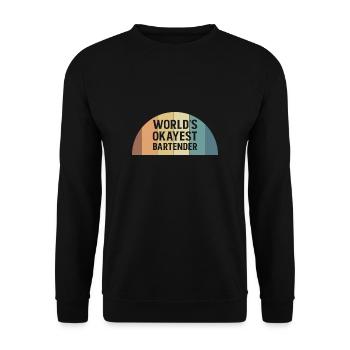 Worlds Okayest Bartender Shirt Gift Bartender - Unisex Sweatshirt - black - Front - Alina (178cm) & Michal (187cm)