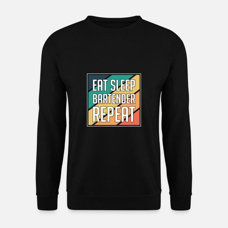 Eat Sleep Bartender Repeat Shirt - Unisex Pullover - Schwarz