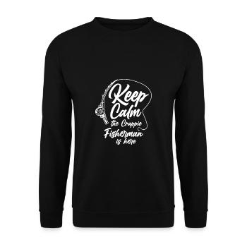 Keep Calm The Crappie Fisherman Is Here - Unisex Sweatshirt - black - Front - Alina (178cm) & Michal (187cm)