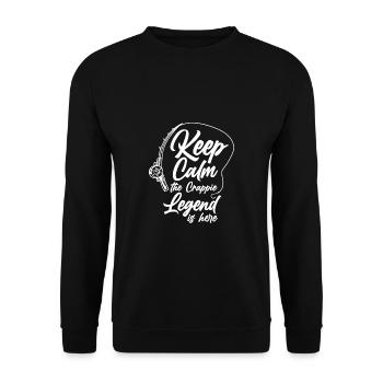 Keep Calm The Crappie Legend Is Here - Unisex Sweatshirt - black - Front - Alina (178cm) & Michal (187cm)