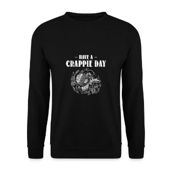 Have A Crappie Day Shirt Gift - Unisex Sweatshirt - black - Front - Alina (178cm) & Michal (187cm)
