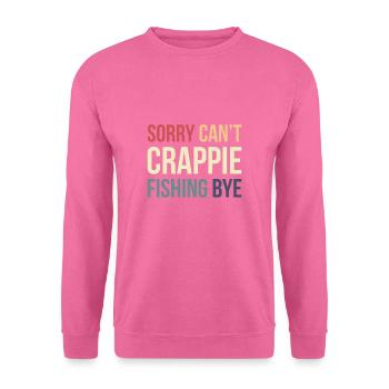Désolé Cant Crappie Fishing Bye - Sweat-shirt Unisexe - rose - Devant