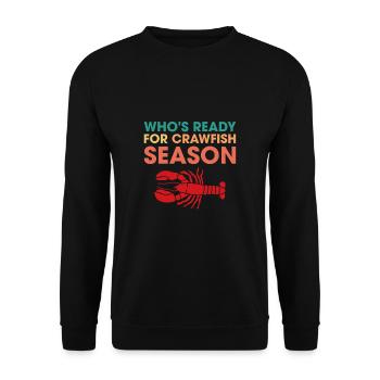 Whos Ready For Crawfish Season? - Unisex Pullover - Schwarz - Vorne - Alina (178cm) & Michal (187cm)