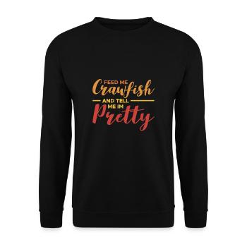 Feed Me Crawfish And Tell Me Im Pretty - Unisex Sweatshirt - black - Front - Alina (178cm) & Michal (187cm)