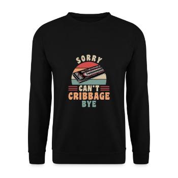 Sorry Cant Cribbage Bye Shirt - Unisex Pullover - Schwarz - Vorne - Alina (178cm) & Michal (187cm)