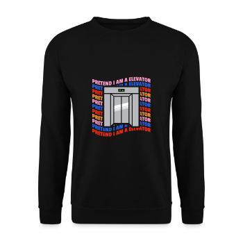 Pretend I Am A Elevator Shirt - Unisex Pullover - Schwarz - Vorne - Alina (178cm) & Michal (187cm)