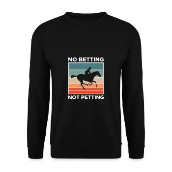 No Betting Not Petting Shirt - Unisex Sweatshirt - black - Front - Alina (178cm) & Michal (187cm)