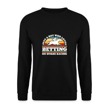 Juste un garçon qui aime parier sur les courses de chevaux - Sweat-shirt Unisexe - noir - Devant - Alina (178cm) & Michal (187cm)