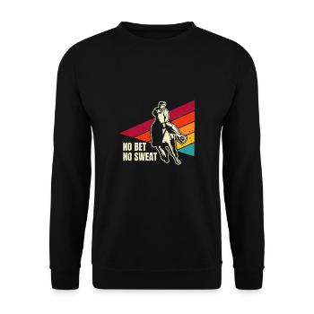 No Bet No Sweat Shirt Gift - Unisex Sweatshirt - black - Front - Alina (178cm) & Michal (187cm)