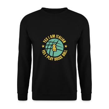 Yes I Am Italian And Yes I Play Bocce Ball - Unisex Pullover - Schwarz - Vorne - Alina (178cm) & Michal (187cm)
