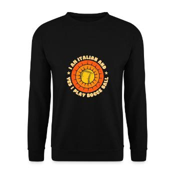 I Am Italian And Yes I Play Bocce Ball - Unisex Pullover - Schwarz - Vorne - Alina (178cm) & Michal (187cm)