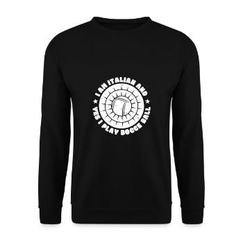 I Am Italian And Yes I Play Bocce Ball - Unisex Pullover - Schwarz - Vorne - Alina (178cm) & Michal (187cm)