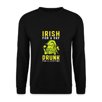 Irish For A Day Drunk For A Lifetime - Unisex Sweatshirt - black - Front - Alina (178cm) & Michal (187cm)