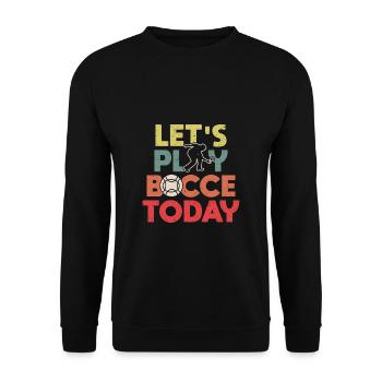 Jouons à la pétanque aujourd’hui Cadeau de chemise - Sweat-shirt Unisexe - noir - Devant - Alina (178cm) & Michal (187cm)