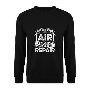 Up In The Air I Do The Repair Shirt Gift - Unisex Sweatshirt - black - Front - Alina (178cm) & Michal (187cm)