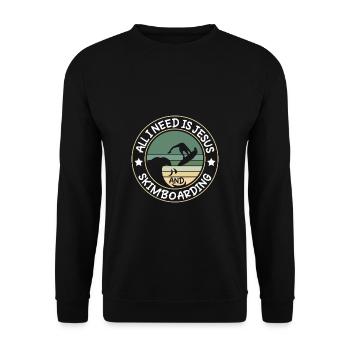 All I Need Is Jesus And Skimboarding - Unisex Pullover - Schwarz - Vorne - Alina (178cm) & Michal (187cm)