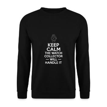 Keep Calm The Watch Collector Will Handle It - Unisex Sweatshirt - black - Front - Alina (178cm) & Michal (187cm)